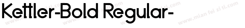 Kettler-Bold Regular字体转换